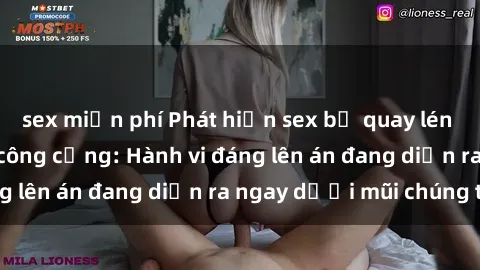 sex miễn phí Phát hiện sex bị quay lén trong nhà vệ sinh công cộng: Hành vi đáng lên án đang diễn ra ngay dưới mũi chúng ta