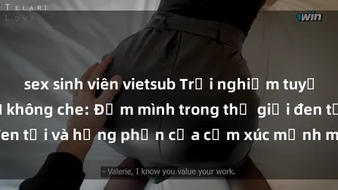 sex sinh viên vietsub Trải nghiệm tuyệt vời với sex BDSM không che: Đắm mình trong thế giới đen tối và hưng phấn của cảm xúc mạnh mẽ và quyền lực.