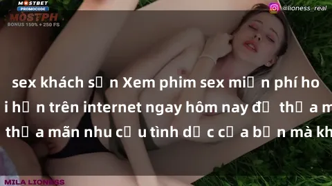 sex khách sạn Xem phim sex miễn phí hoàn toàn không giới hạn trên internet ngay hôm nay để thỏa mãn nhu cầu tình dục của bạn mà không tốn chi phí.