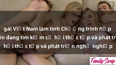 gái Việt Nam làm tình Chương trình hợp tác JAV cho sinh viên đang tìm kiếm cơ hội thực tập và phát triển nghề nghiệp