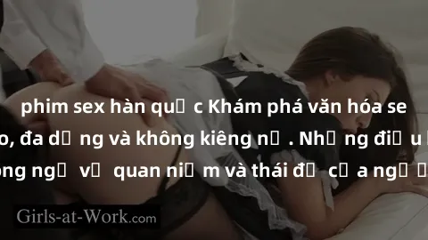 phim sex hàn quốc Khám phá văn hóa sex Bắc Âu: Sự tự do, đa dạng và không kiêng nể. Những điều không ngờ về quan niệm và thái độ của người Bắc Âu đối với tình dục.