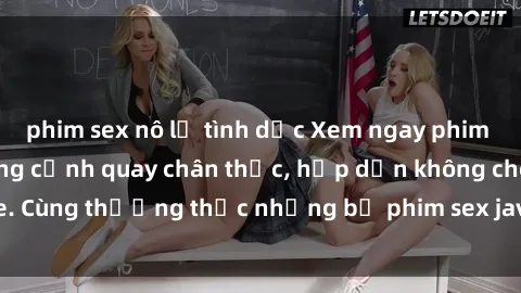 phim sex nô lệ tình dục Xem ngay phim sex jav HD với những cảnh quay chân thực, hấp dẫn không che. Cùng thưởng thức những bộ phim sex jav HD hot nhất hiện nay!